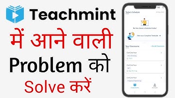 Teachmint All Problem Is Solved | Teachmint Me Aane Wale Problem Solve Kaise Kare