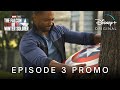 The Falcon And The Winter Soldier | Episode 3 Promo | Disney+