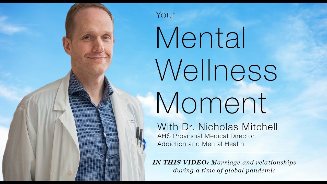 Mental Wellness Moment — Marriage and relationships during a time of pandemic