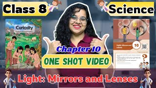Class 8 Science CH-10 | Light: Mirrors and Lenses |One Shot Video| NCERT 2025