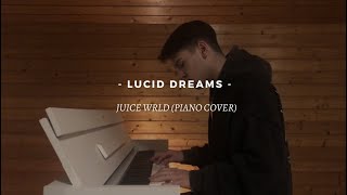 Lucid Dreams - Juice WRLD | Piano Cover