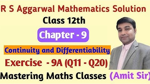 Continuity  Class 12 | Chapter 9  | R S Aggarwal Solution Class 12 | Ex - 9A (Q11 - Q20)