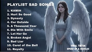 SAD SONGS PLAYLIST 😢 Lagu Sedih Viral TikTok Bikin Nangis