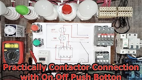 Practically Contactor Connection with NO and NC |  Wiring Diagram of the contactor NO, NC Switches