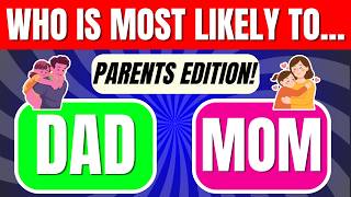 Who Is Most Likely To... Parents Edition 👨‍👩‍👧 | 70 Fun Family Questions Challenge