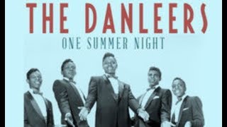 The Danleers - One Summer Night chords