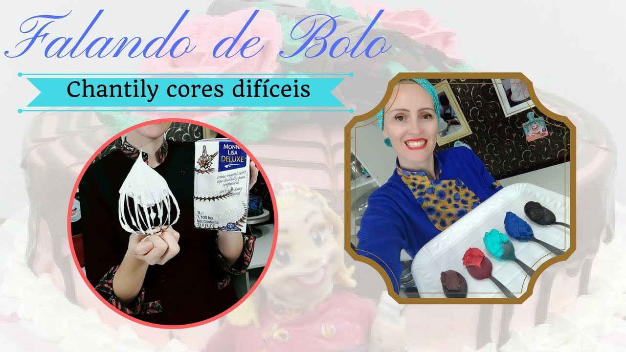 Como colorir Chantily com cores difíceis de chegar, vermelho, preto, azul , tifany e marrom