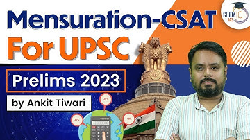 CSAT - Mensuration | UPSC Prelims 2023 | CSAT Simplified | UPSC IAS | StudyIQ