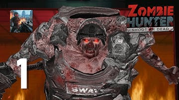 Zombie Hunter: Shoot or Dead - Gameplay Walkthrough Part 1 (Android, IOS)