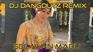 DJ DANGDUTZ REMIX 2019 - SECAWAN MADU VERSI ANGKLUNG