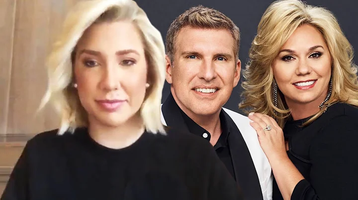 Savannah Chrisley on How Parents Todd and Julie Ar...