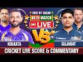 Kolkata Knight Riders vs Gujarat Titans | KKR vs GT | Cricket Live Score & Commentary