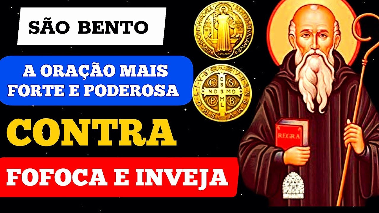 São Bento a Oração mais FORTE e PODEROSA contra INVEJA e FOFOCA - YouTube