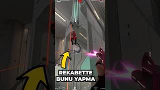 Valorant Rekabette Bunu Yapma