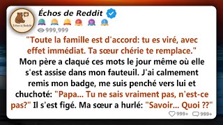 Mon père m'a viré dès le premier jour et a nommé ma sœur chouchoute PDG. J'ai ri : 'Tu as oublié...