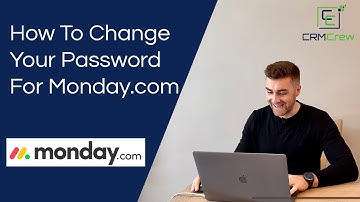 How To Change Your Password For Monday.com