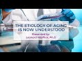 Ammg   dr leonardhayflick on the etiology of aging is now understood