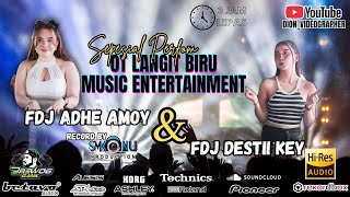 SPESIAL PERFOM FDJ DESTII KEY AND ADHE AMOY || OT LANGIT BIRU MUSIC  || RECORD BY SMK NU PRODUCTION