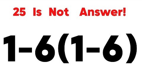 Wie zegt dat hij een meester in wiskunde is¡ 25 is geen antwoord!