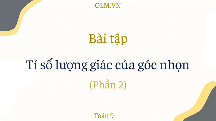 Bài tập tỉ số lượng giác của góc nhọn violet năm 2024