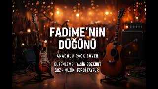 Fadime’nin Düğünü - Anadolu Rock Cover