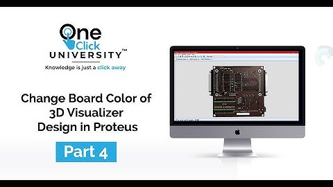 Tutorial 8.4 | 3D Simulator & Finishing | Changing Board color in Proteus | PCB Design & theory