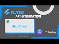 Flutter API & Local Database Series EP04 - HttpClient