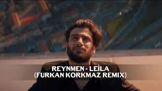 Reynmen   Leila Furkan Korkmaz Remix Resimi