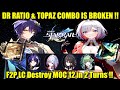 E0 s0 dr ratio  topaz combo is broken  f2p lc destroy moc 12 in 2 turns  ruan mei dual dps