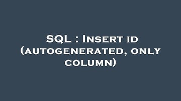 SQL : Insert id (autogenerated, only column)