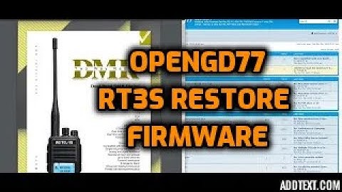 RESTORE ORIGINAL FIRMWARE RT3S - AFTER OPENGD77 INSTALL