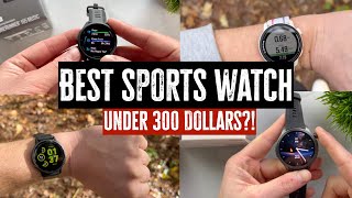 Best Sports + Running Watches For Under $300 (Garmin, Amazfit, Coros, ...)!