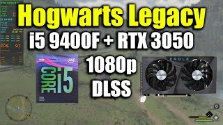 Hogwarts Legacy - i5 9400F + RTX 3050