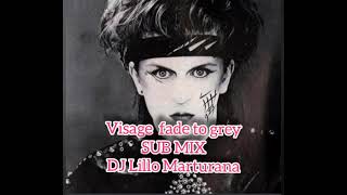 Visage - fade to grey ( version SUB REMIX DJ Lillo Marturana)