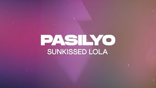 Pasilyo  - SunKissed Lola (Lyrics Video)