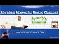 Eritrea Music Abraham Afewerki New Song Emenini ßèÑßêÿßèòßèÆ ßêÉßï ßê ßïÿßï ßë ßïêßï ßèáßëÁ ßï ßê ßìè Eritrea Music Abraham Afewerki New Song Emenini ßèÑßêÿßèòßèÆ ßêÉßï ßê ßïÿßï ßë ßïêßï ßèáßëÁ ßï ßê ßìè