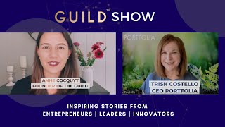 GUILD Show with Trish Costello - Investor and CEO of Portfolia