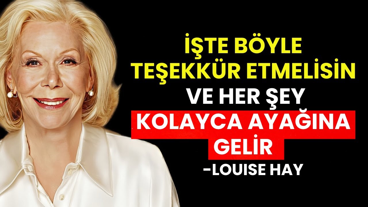 BU ŞEKİLDE ŞÜKREDİN, AMA KİMSEYE SÖYLEMEYİN (Dilediğiniz Her Şeyi Gerçekleştirin) – Louise Hay