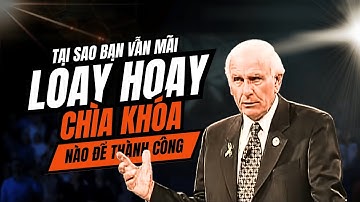 Cách đặt MỤC TIÊU hiệu quả nhất với 3 Chìa Khóa Gốc Rễ để Thành Công  - Jim Rohn