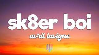 Avril Lavigne - Sk8er Boi (Lyrics)