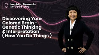 Discovering Your Colored Brain - Genetic Thinking & Interpretation ( How You Do Things ) screenshot 2