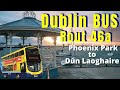 Phoenix Park to Dún Laoghaire | Dublin Bus Route 46A | Popular Bus Route in Dublin