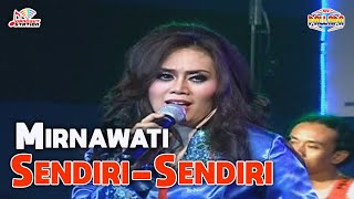 Mirnawati - Sendiri-Sendiri (Official Music Video)