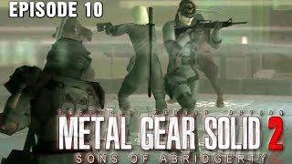 Metal Gear Solid 2: Sons of Abridgerty (Episode 10)
