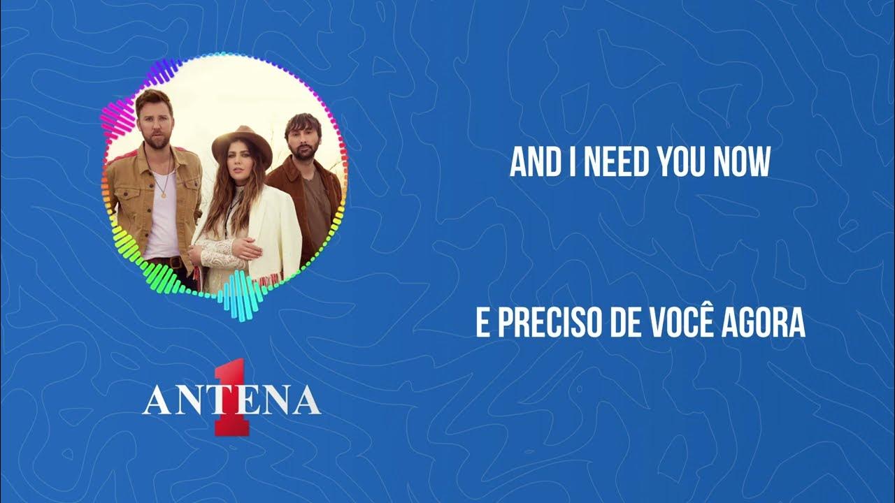 Lady Antebellum - Need You Now (Tradução/Legendado) 