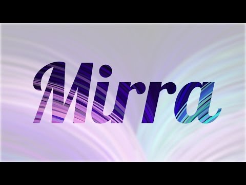 Vídeo: El Significado Del Nombre Mirra