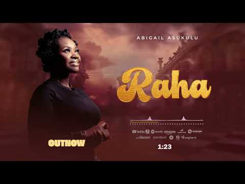 Abigail Asukulu RAHA Official Lyric Audio