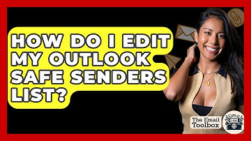 How Do I Edit My Outlook Safe Senders List? - TheEmailToolbox.com