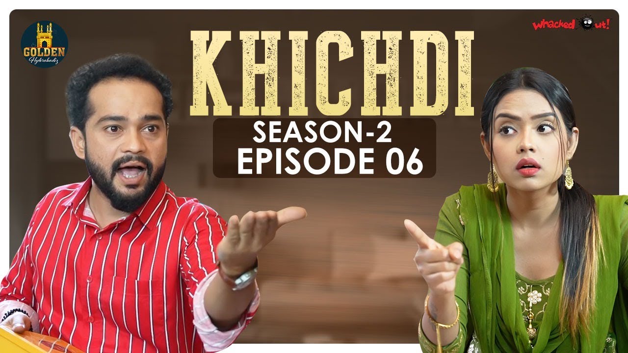 ⁣Khichdi Episode 6 | Season 2 | Best Hindi Comedy Videos | Funny Videos 2022 | Golden Hyderabadiz