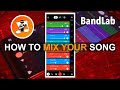 How to mix your song on your phone in bandlab